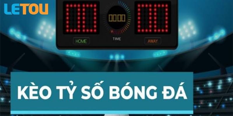 Dự đoán tỷ số chuẩn xác trong trận đấu